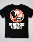 No Daytons Allowed Tee
